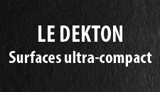 Le dekton - Surfaces ultra-compact